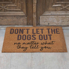 Don’t Let The Dogs Out Coir Door Mat